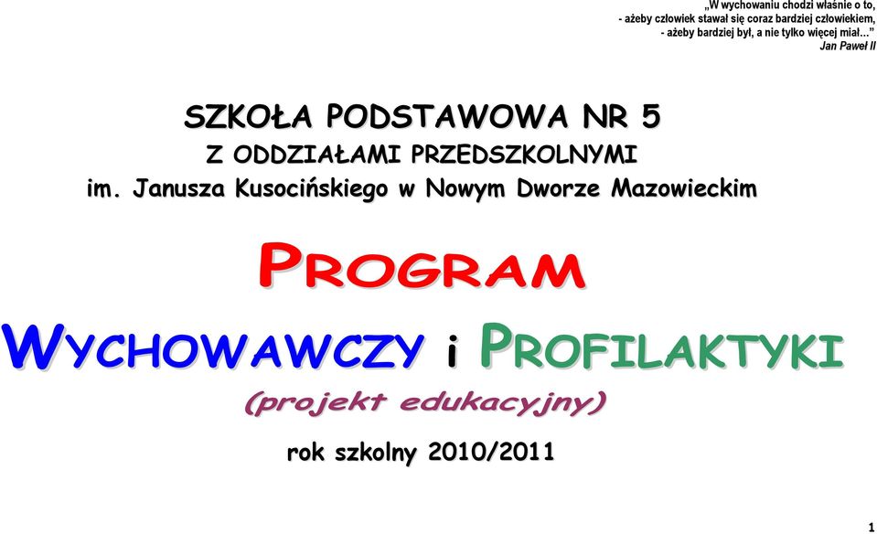 PODSTAWOWA NR 5 Z ODDZIAŁAMI PRZEDSZKOLNYMI im.