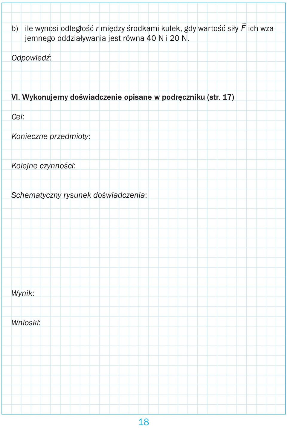 Wykonujemy doświadczenie opisane w podręczniku (str.