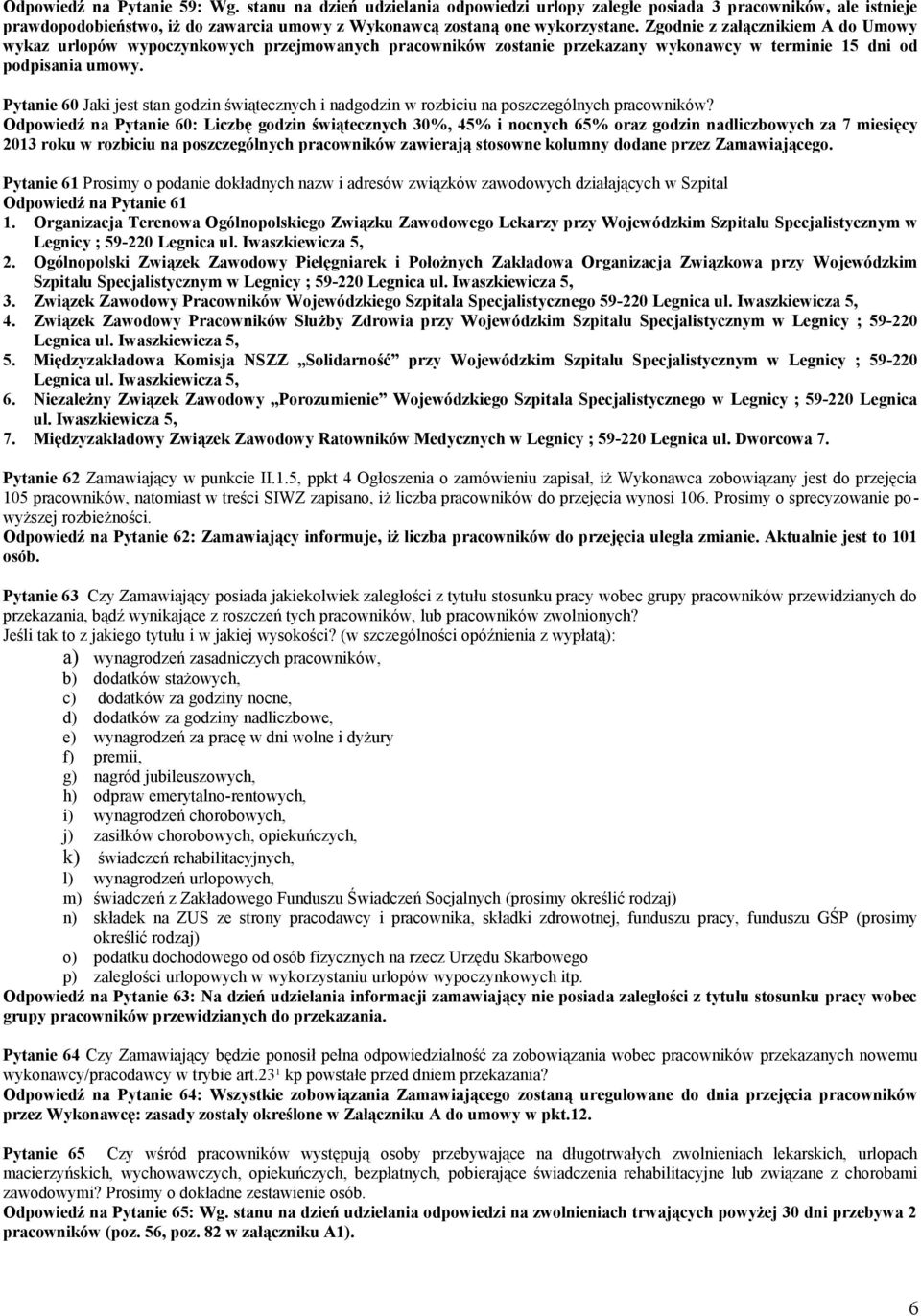 Pytanie 60 Jaki jest stan godzin świątecznych i nadgodzin w rozbiciu na poszczególnych pracowników?