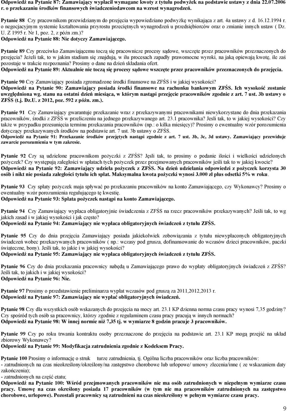 o negocjacyjnym systemie kształtowania przyrostu przeciętnych wynagrodzeń u przedsiębiorców oraz o zmianie innych ustaw ( Dz. U. Z 1995 r. Nr 1, poz. 2, z późn zm.)?