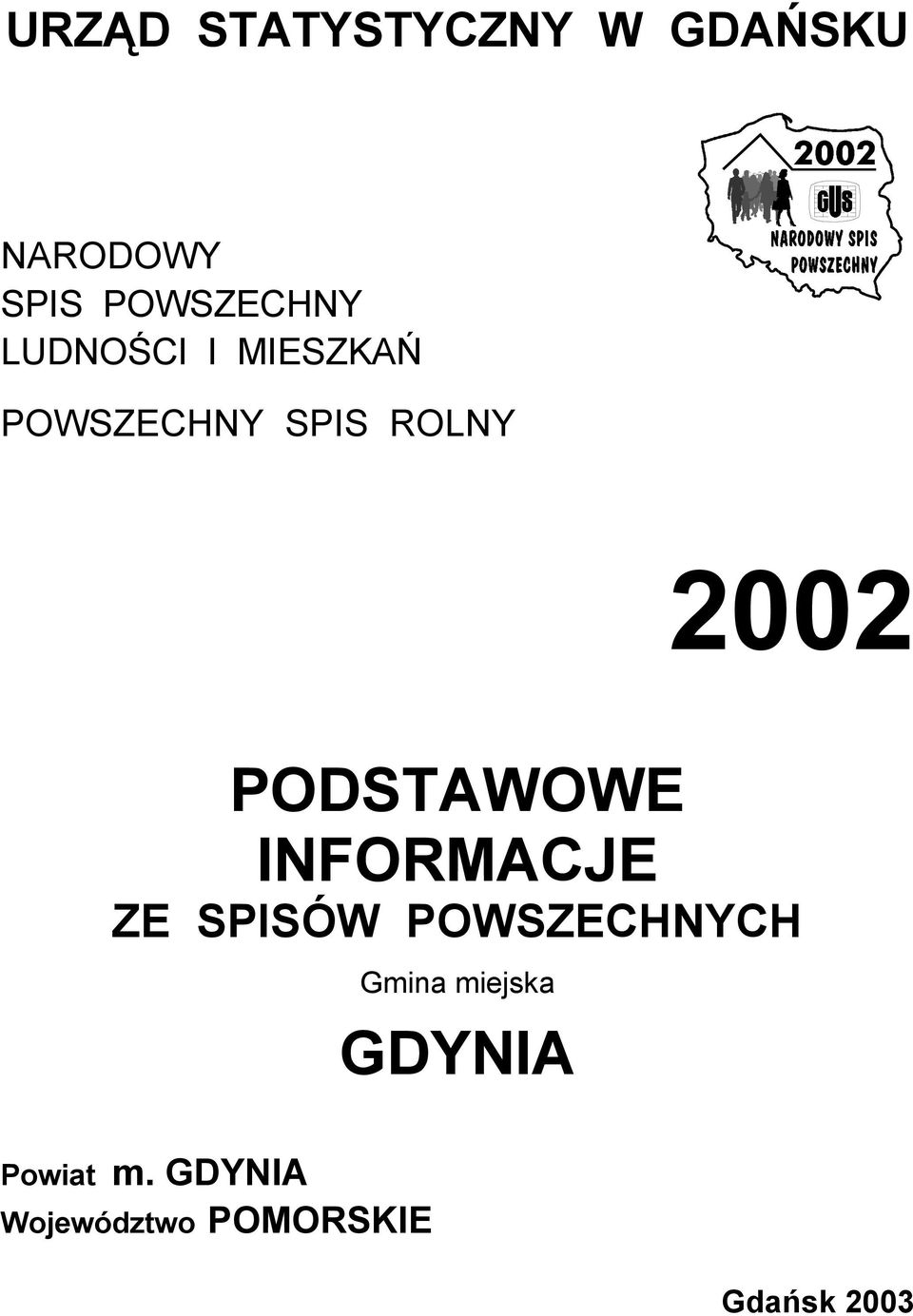 PODSTAWOWE INFORMACJE ZE SPISÓW POWSZECHNYCH Gmina