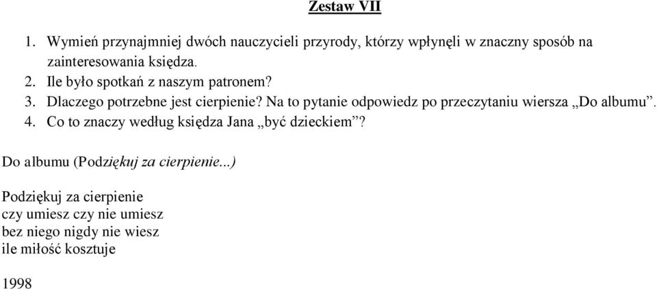 Ile było spotkań z naszym patronem? 3. Dlaczego potrzebne jest cierpienie?