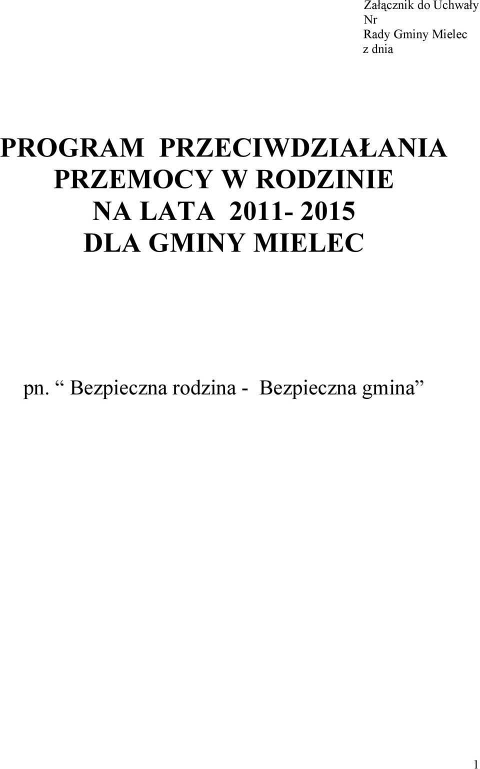 RODZINIE NA LATA 2011-2015 DLA GMINY