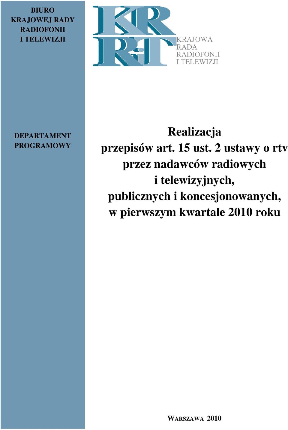 2 ustawy o rtv przez nadawców radiowych i telewizyjnych,