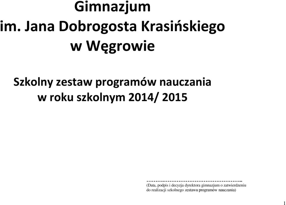 zestaw programów w roku szkolnym 2014/ 2015.