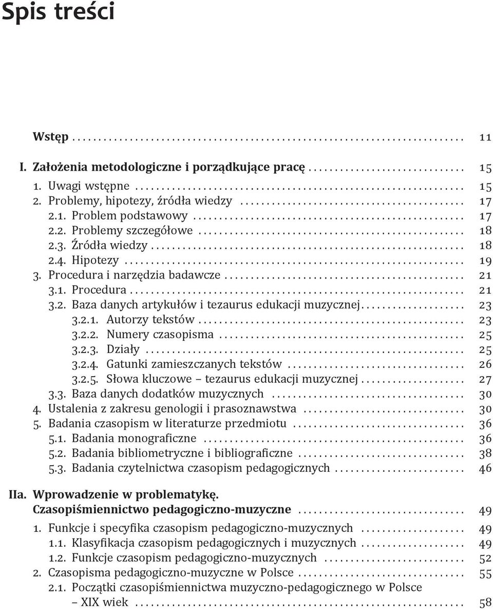 .. 23 3.2.2. Numery czasopisma... 25 3.2.3. Działy... 25 3.2.4. Gatunki zamieszczanych tekstów.................................. 26 3.2.5. Słowa kluczowe tezaurus edukacji muzycznej... 27 3.3. Baza danych dodatków muzycznych.