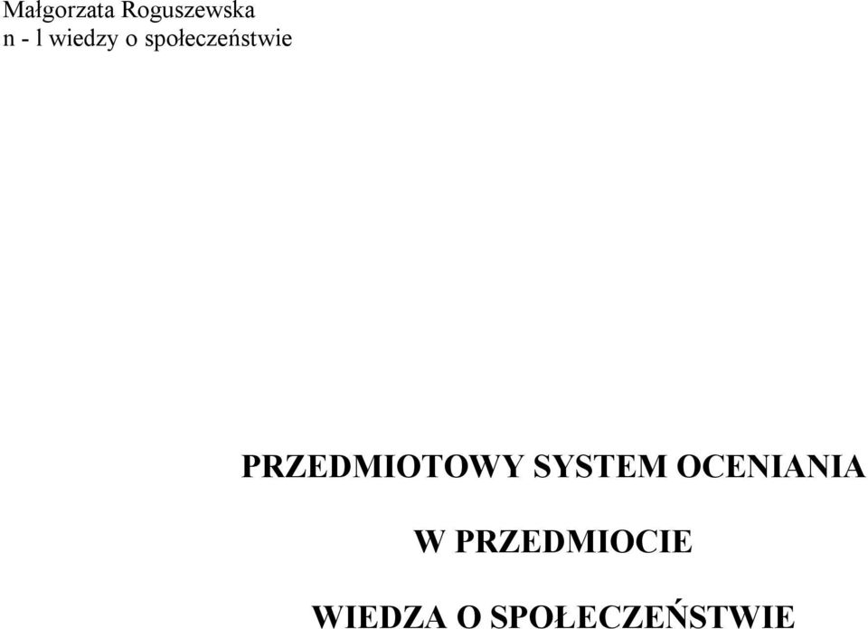 PRZEDMIOTOWY SYSTEM OCENIANIA