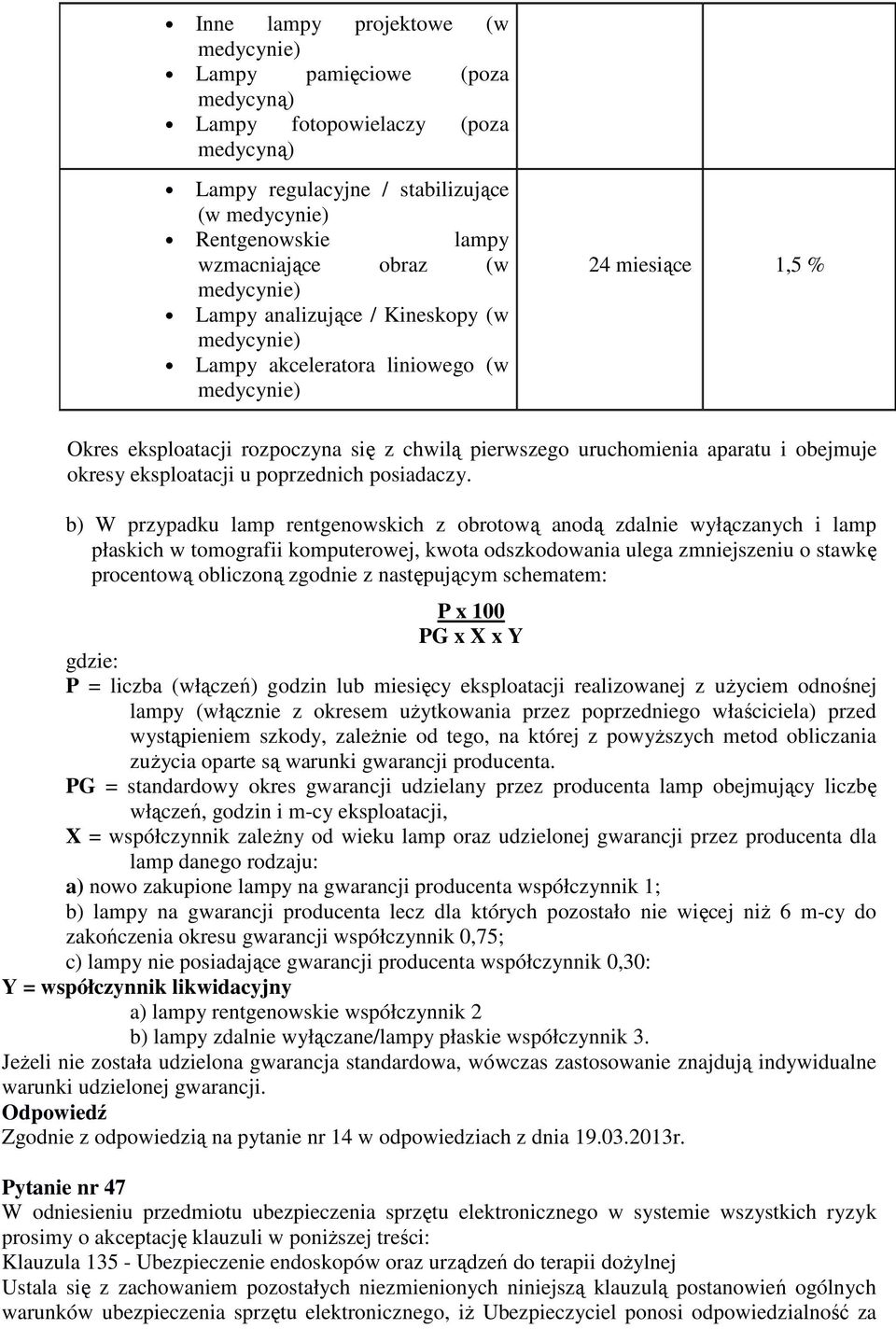 obejmuje okresy eksploatacji u poprzednich posiadaczy.