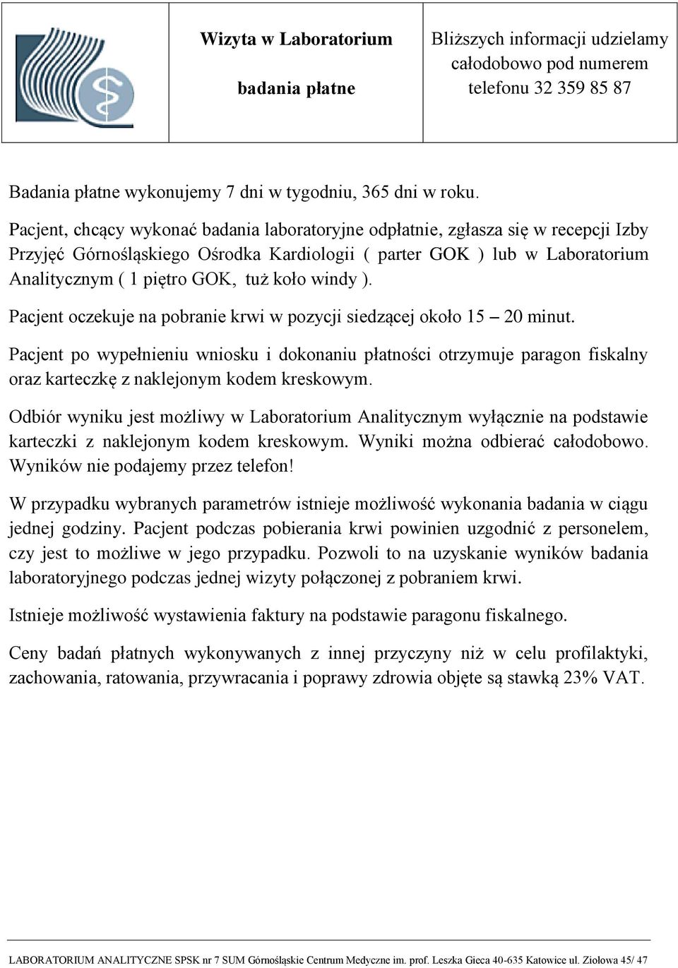 windy ). Pacjent oczekuje na pobranie krwi w pozycji siedzącej około 15 20 minut.