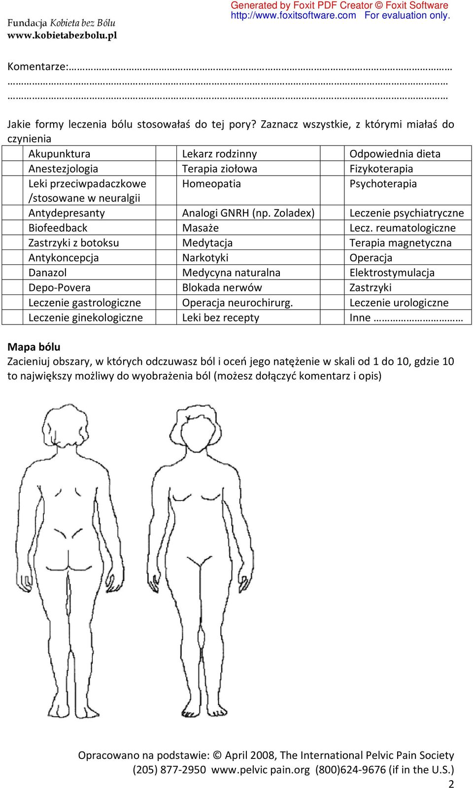 w neuralgii Antydepresanty Analogi GNRH (np. Zoladex) Leczenie psychiatryczne Biofeedback Masaże Lecz.