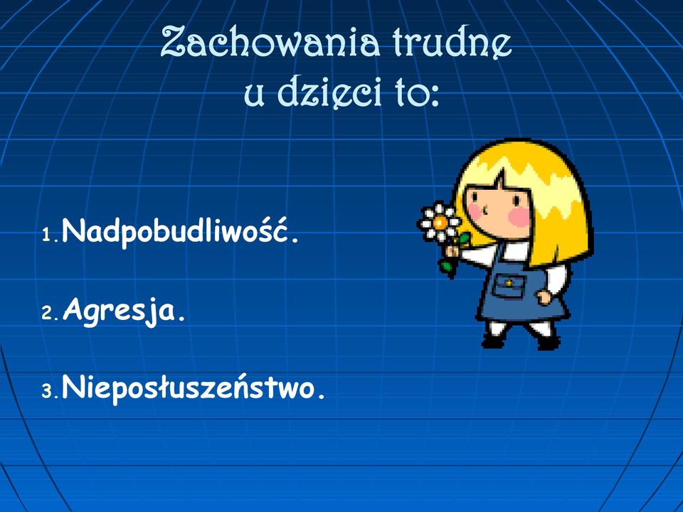 Nadpobudliwość. 2.