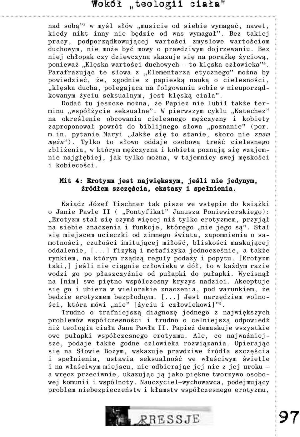 Bez niej ch³opak czy dziewczyna skazuje siê na pora kê yciow¹, poniewa Klêska wartoœci duchowych to klêska cz³owieka 4.