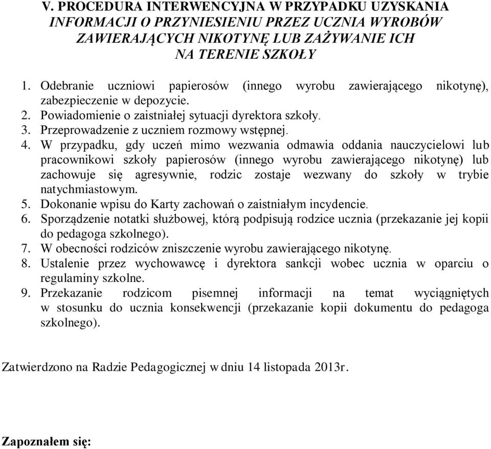 Przeprowadzenie z uczniem rozmowy wstępnej. 4.