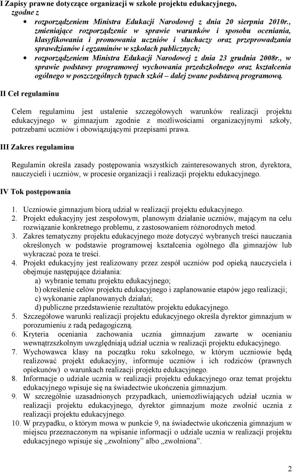 rozporządzeniem Ministra Edukacji Narodowej z dnia 23 grudnia 2008r.