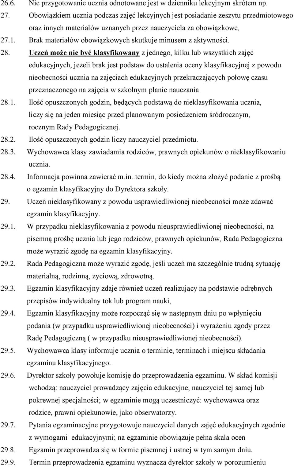 Brak materiałów obowiązkowych skutkuje minusem z aktywności. 28.