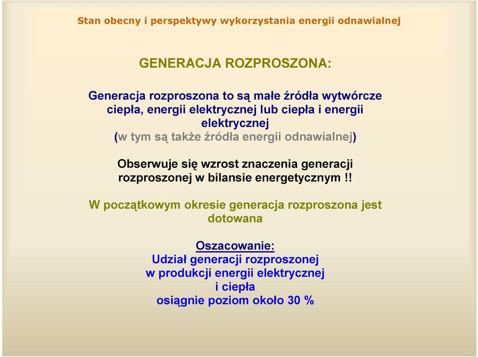 generacji rozproszonej w bilansie energetycznym!