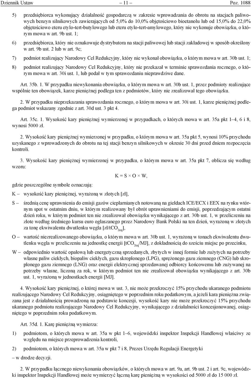 15,0% do 22,0% objętościowo eteru etylo-tert-butylowego lub eteru etylo-tert-amylowego, który nie wykonuje obowiązku, o którym mowa w art. 9b ust.