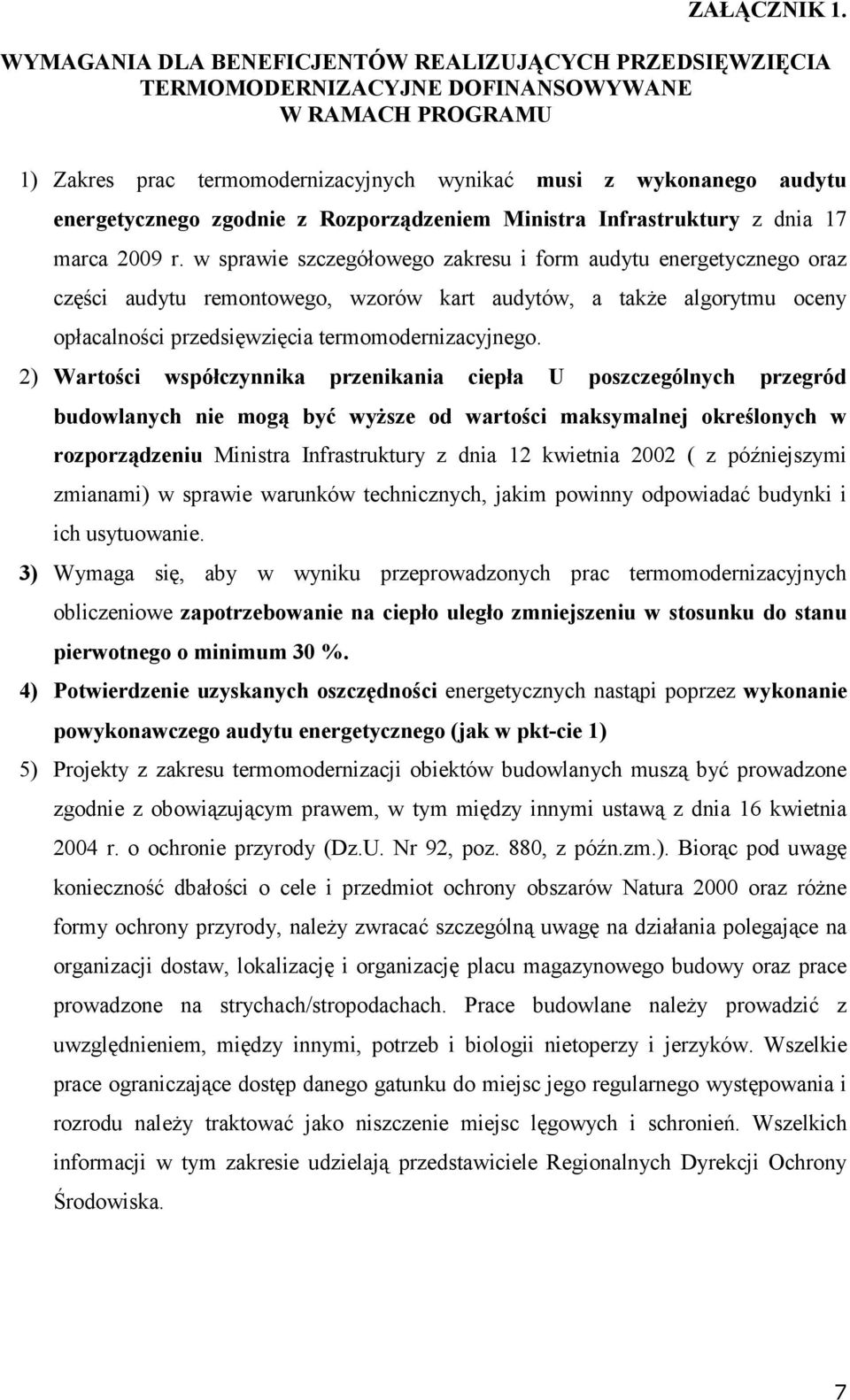 zgodnie z Rozporządzeniem Ministra Infrastruktury z dnia 17 marca 2009 r.