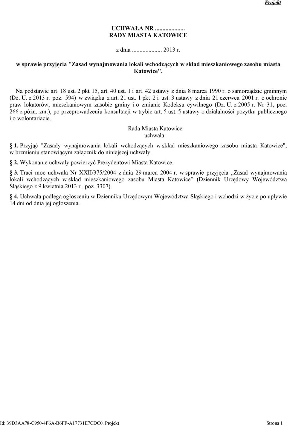 o ochronie praw lokatorów, mieszkaniowym zasobie gminy i o zmianie Kodeksu cywilnego (Dz. U. z 2005 r. Nr 31, poz. 266 z późn. zm.), po przeprowadzeniu konsultacji w trybie art. 5 ust.