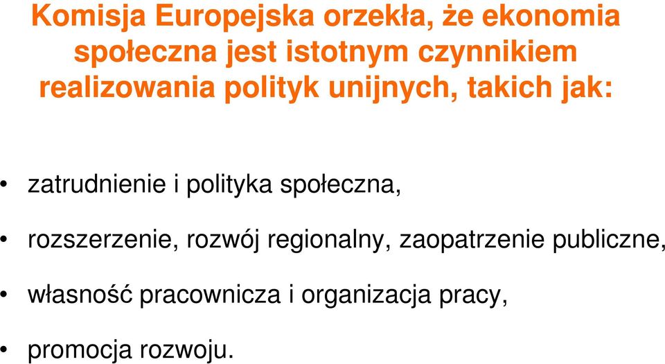 i polityka społeczna, rozszerzenie, rozwój regionalny, zaopatrzenie