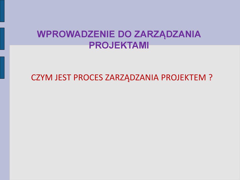 PROJEKTAMI CZYM