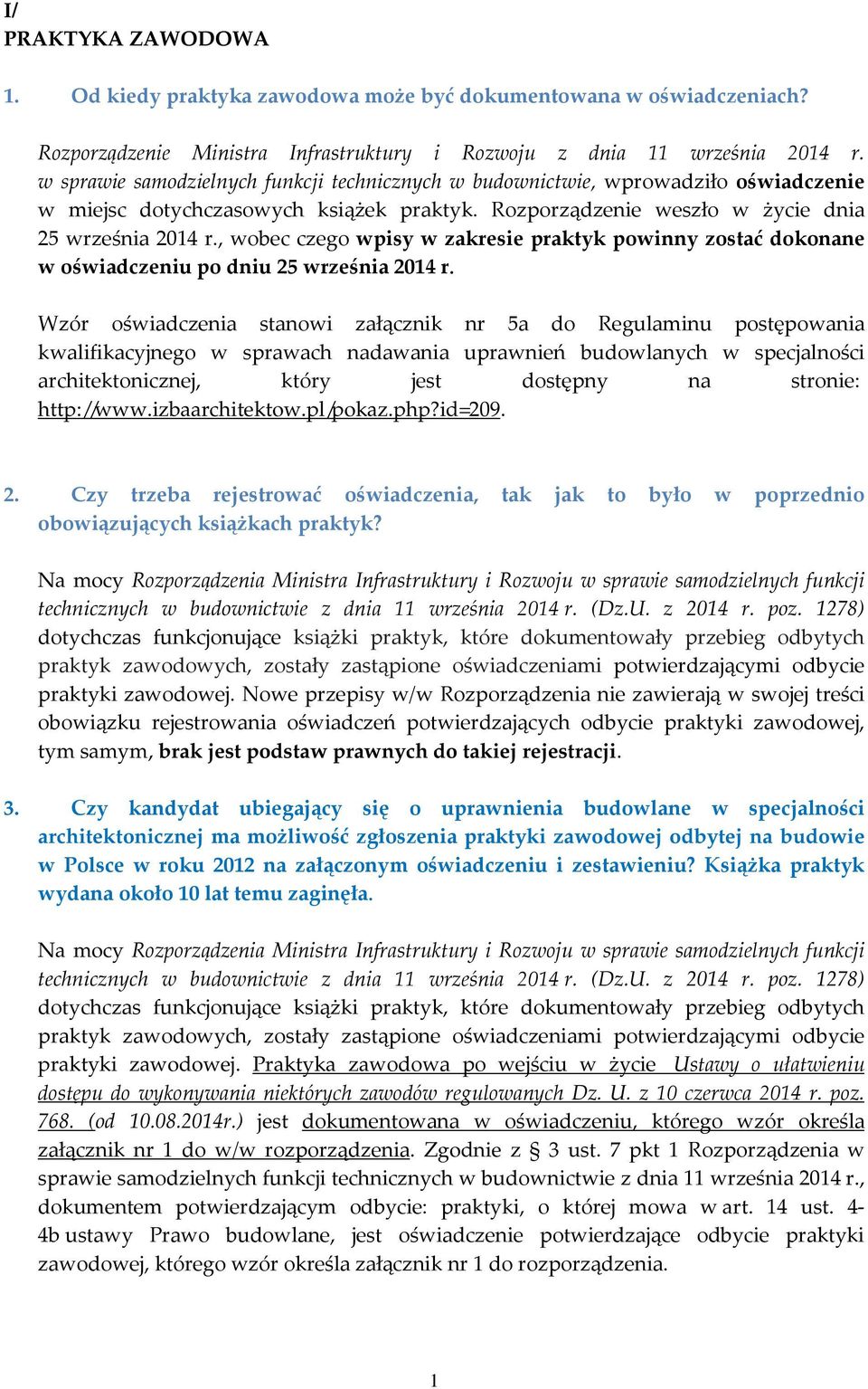 , wobec czego wpisy w zakresie praktyk powinny zostać dokonane w oświadczeniu po dniu 25 września 2014 r.