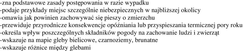 konsekwencje opóźniania lub przyspieszania termicznej pory roku -określa wpływ poszczególnych składników