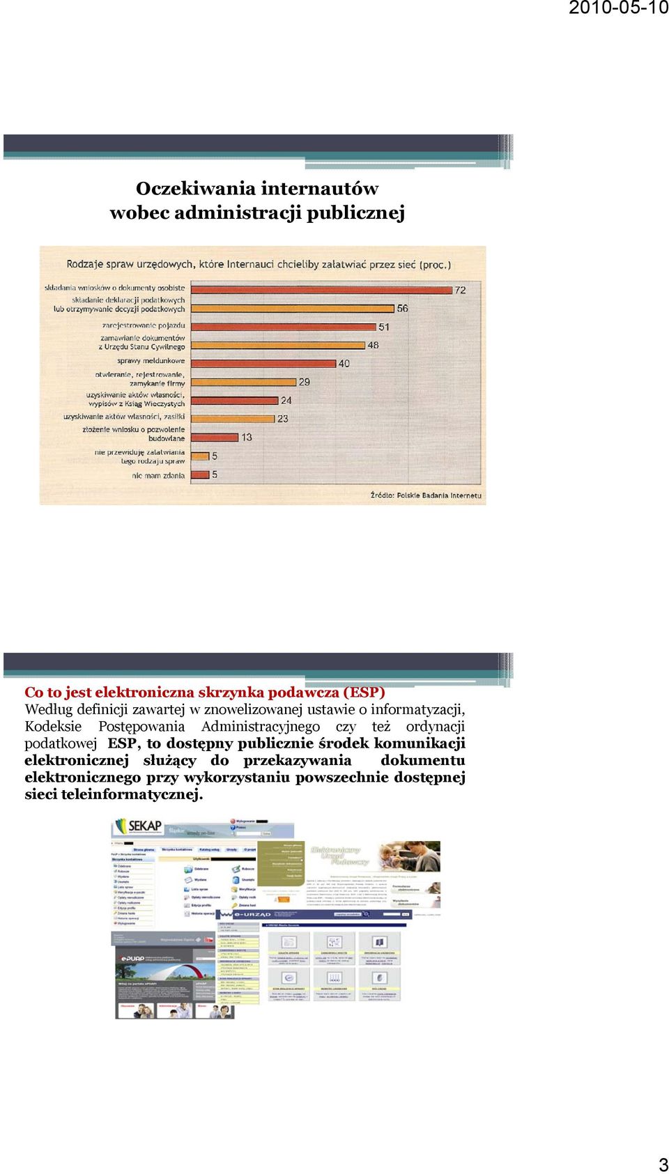 Administracyjnego czy też ordynacji podatkowej ESP, to dostępny publicznie środek komunikacji