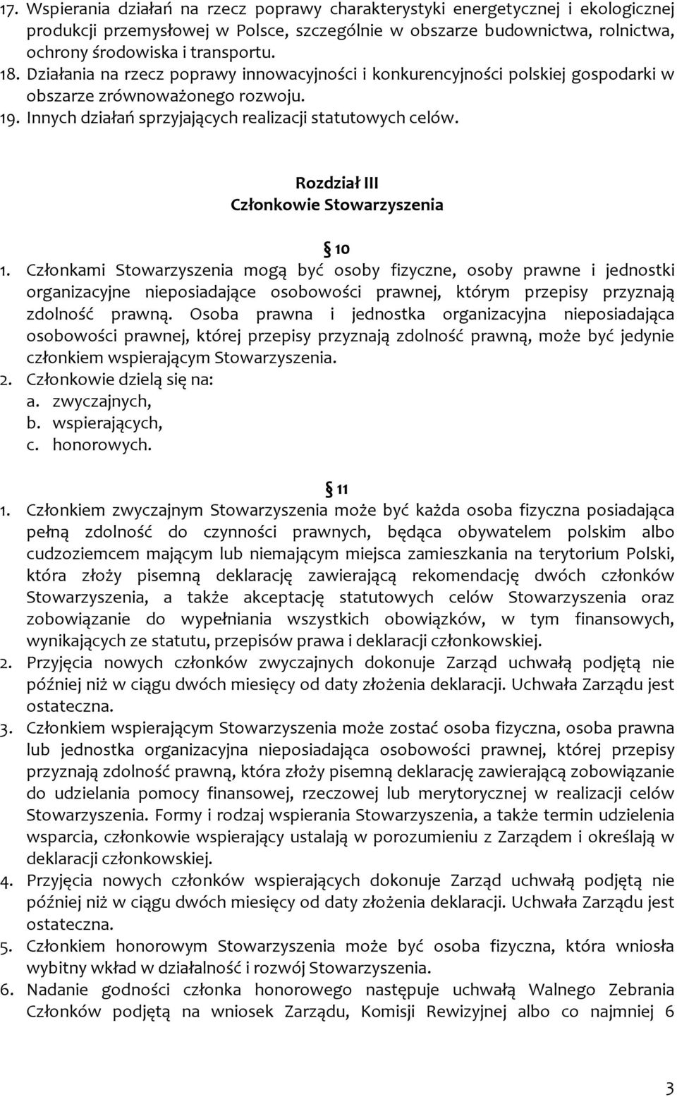 Rozdział III Członkowie Stowarzyszenia 10 1.