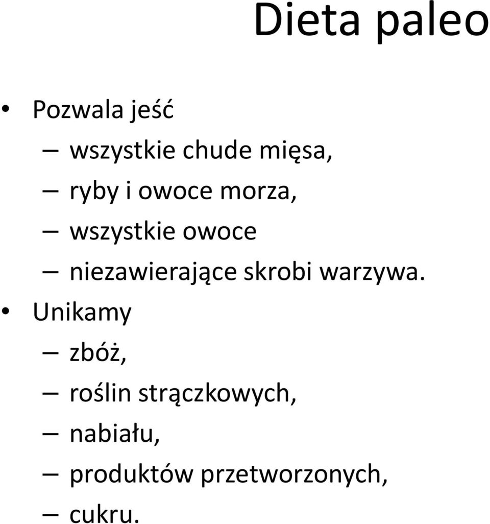 niezawierające skrobi warzywa.