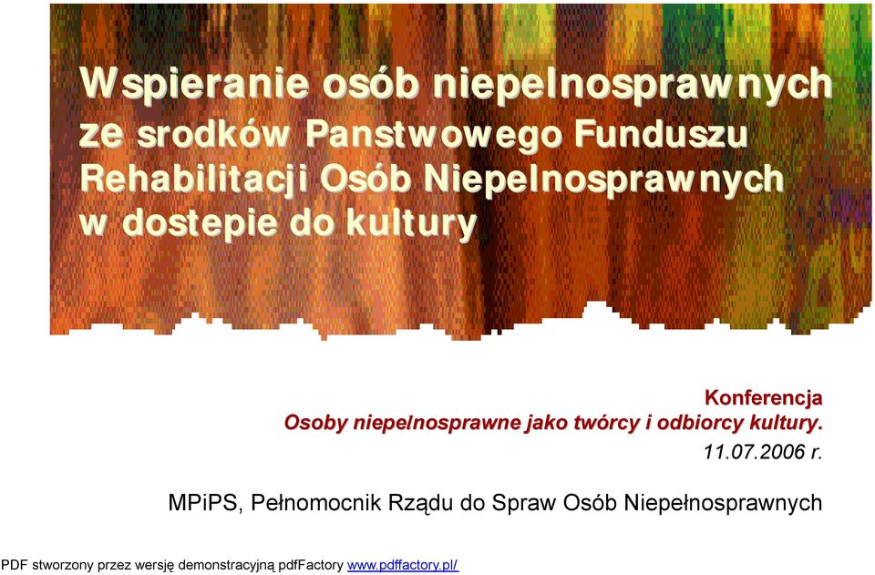 Konferencja Osoby niepelnosprawne nosprawne jako twórcy i odbiorcy