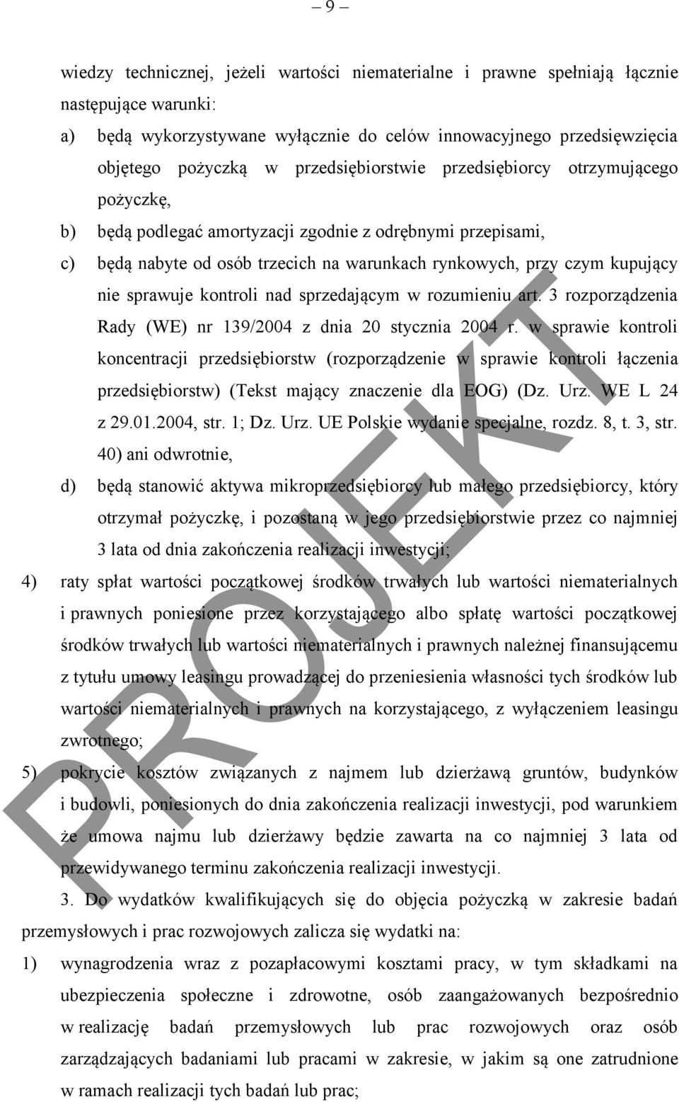 sprawuje kontroli nad sprzedającym w rozumieniu art. 3 rozporządzenia Rady (WE) nr 139/2004 z dnia 20 stycznia 2004 r.