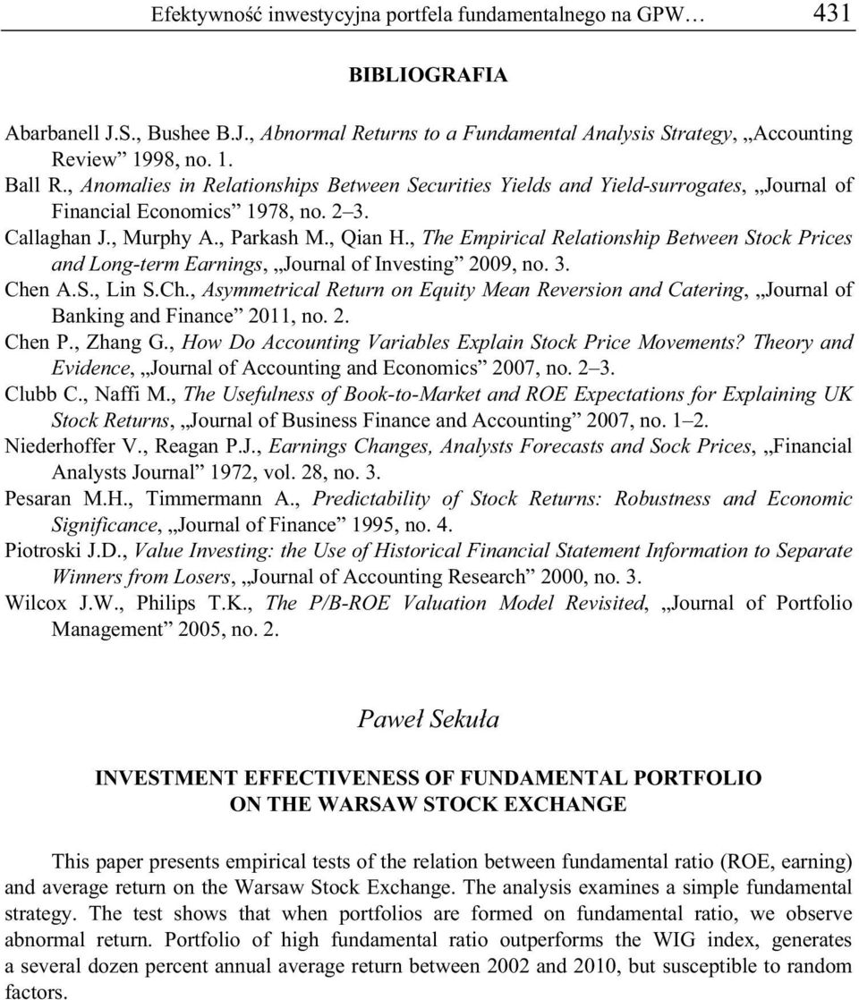 , The Empirical Relationship Between Stock Prices and Long-term Earnings, Journal of Investing 2009, no. 3. Che