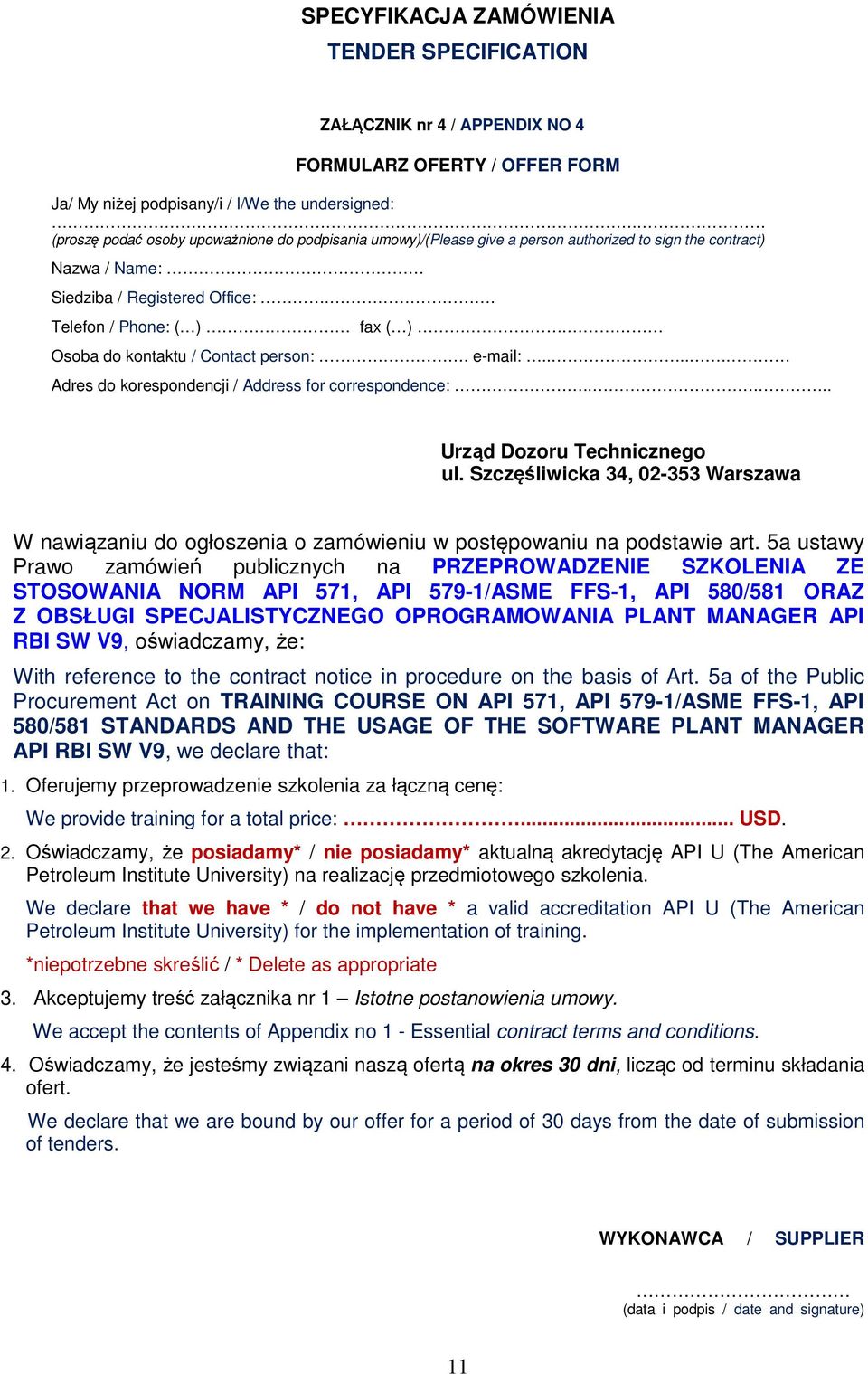 Osoba do kontaktu / Contact person:. e-mail:..... Adres do korespondencji / Address for correspondence:..... Urząd Dozoru Technicznego ul.