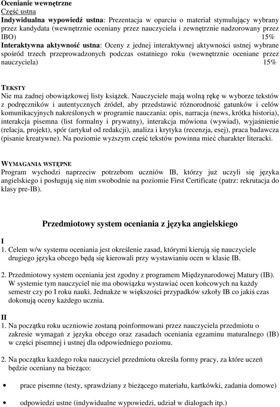 15% TEKSTY Nie ma żadnej obowiązkowej listy książek.