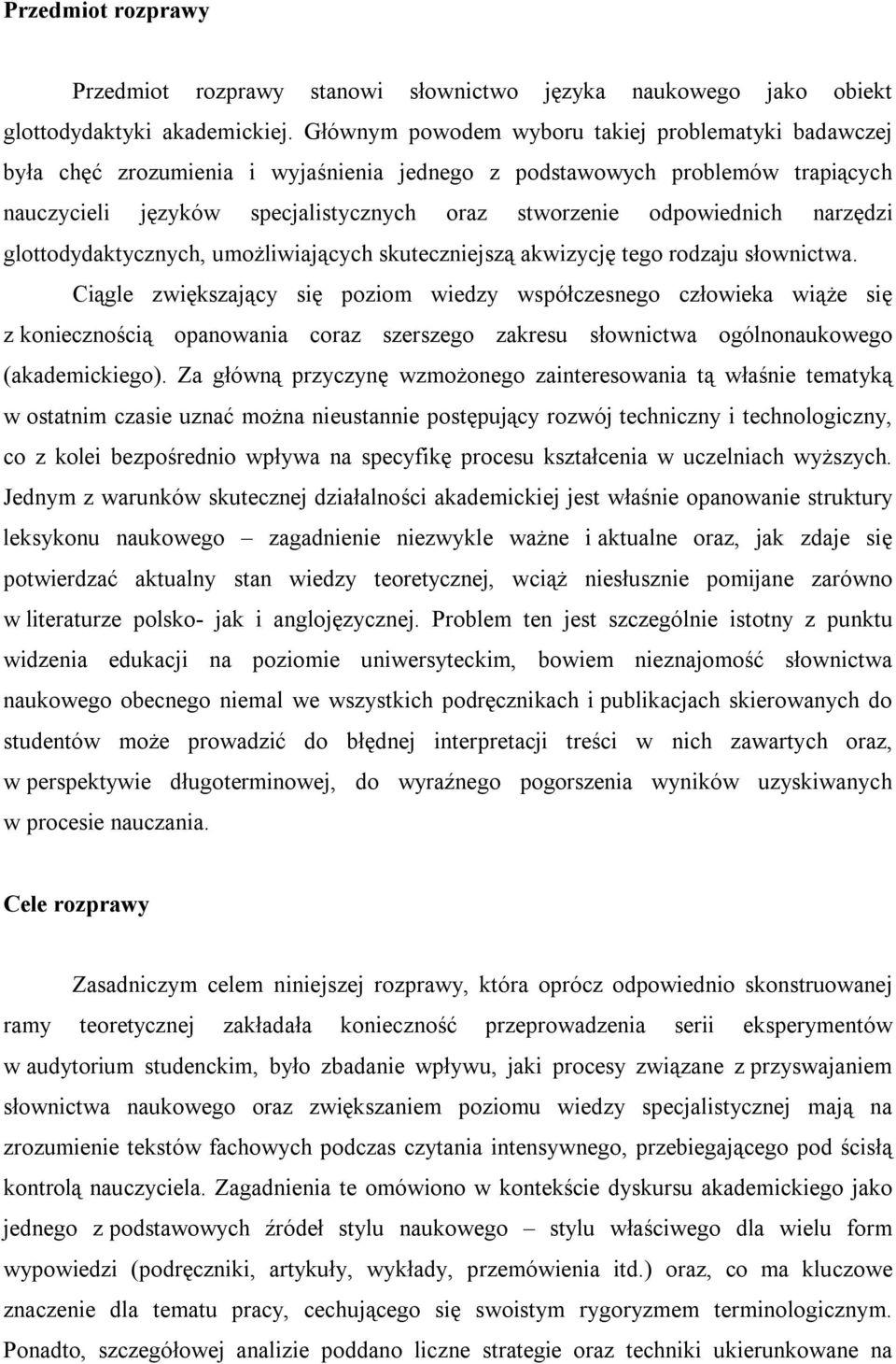 narzędzi glottodydaktycznych, umożliwiających skuteczniejszą akwizycję tego rodzaju słownictwa.