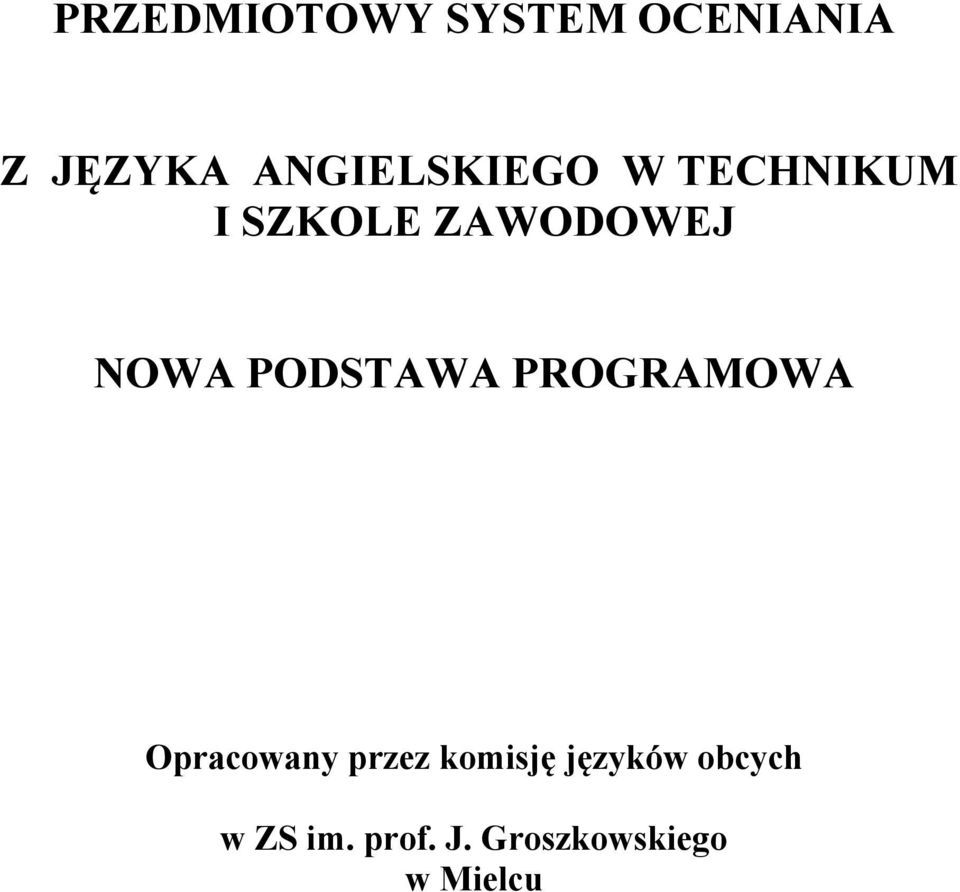 NOWA PODSTAWA PROGRAMOWA Opracowany przez