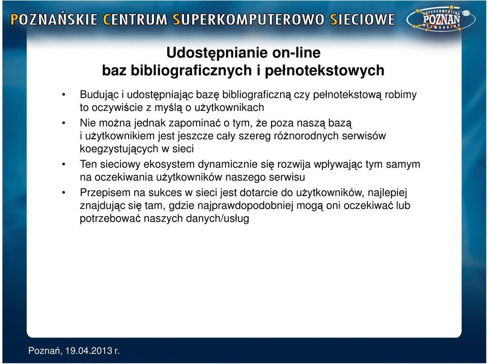 koegzystujących w sieci Ten sieciowy ekosystem dynamicznie się rozwija wpływając tym samym na oczekiwania użytkowników naszego serwisu Przepisem na