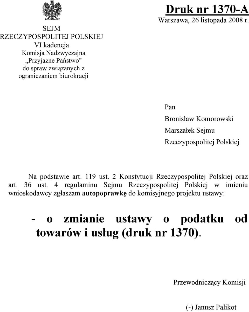 2 Konstytucji Rzeczypospolitej Polskiej oraz art. 36 ust.