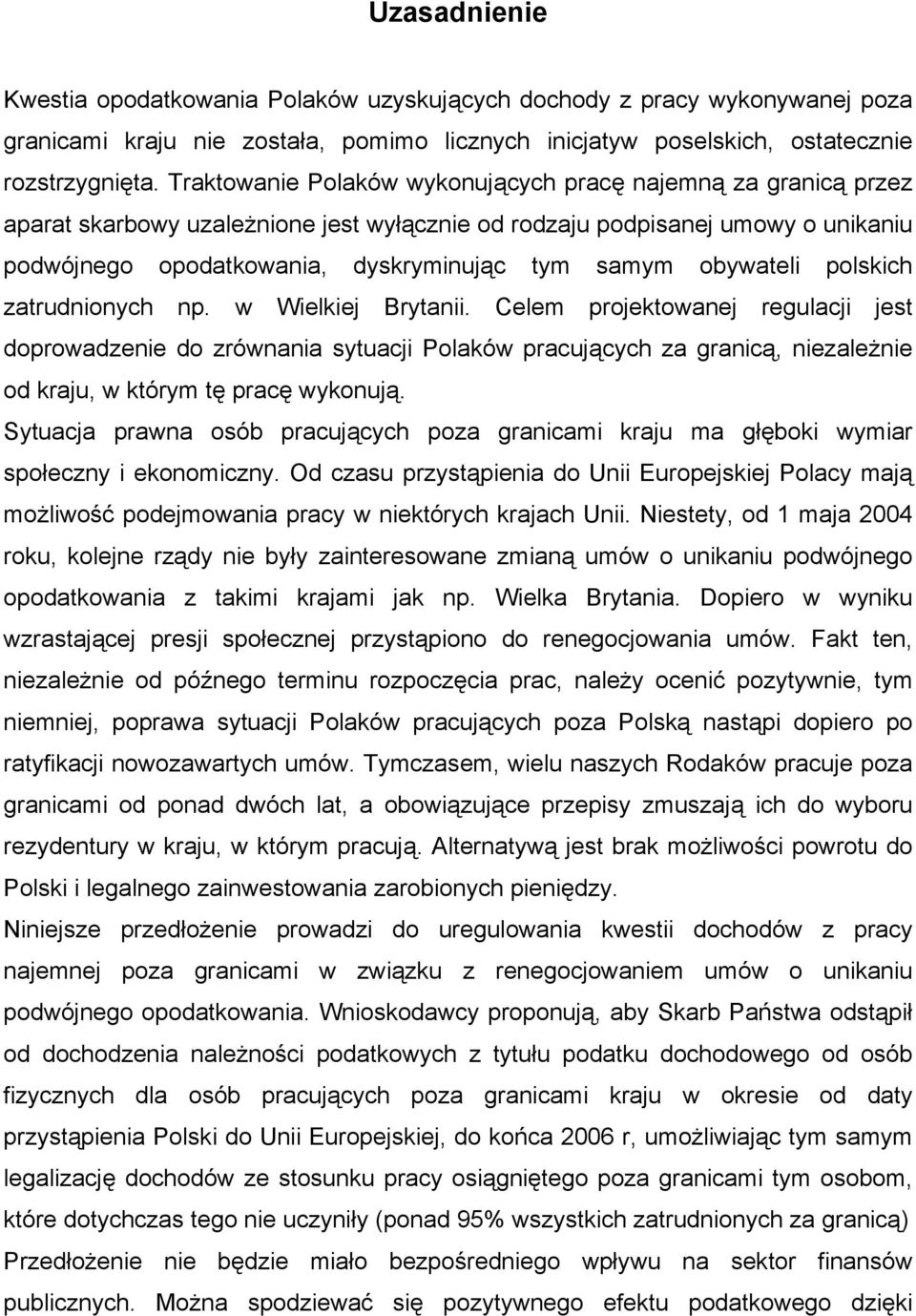 obywateli polskich zatrudnionych np. w Wielkiej Brytanii.