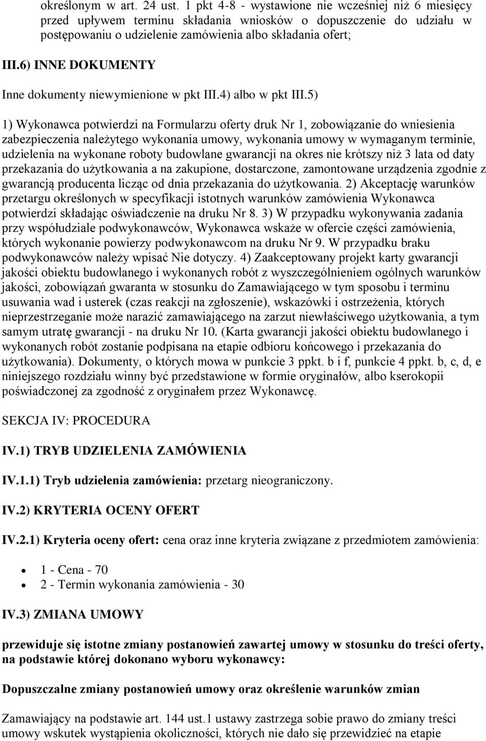 6) INNE DOKUMENTY Inne dokumenty niewymienione w pkt III.4) albo w pkt III.