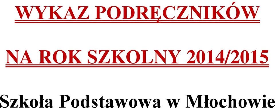 2014/2015 Szkoła