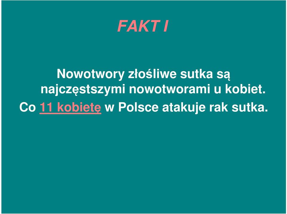 nowotworami u kobiet.