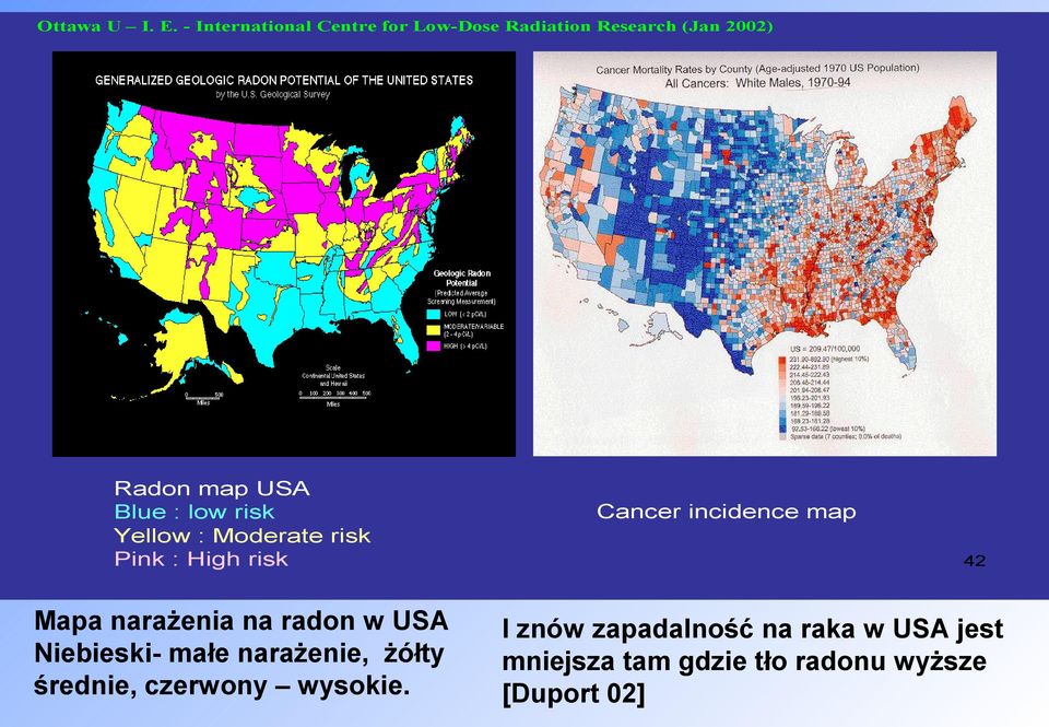 low risk Yellow : Moderate risk Pink : High risk Mapa narażenia na radon w USA