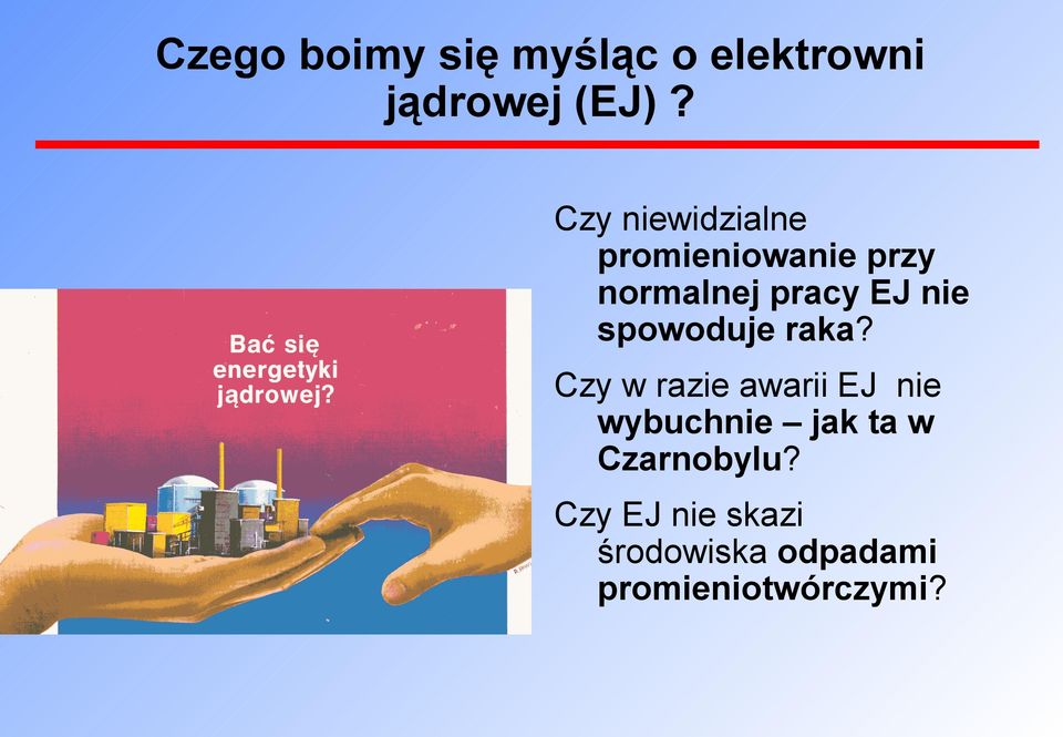 spowoduje raka?