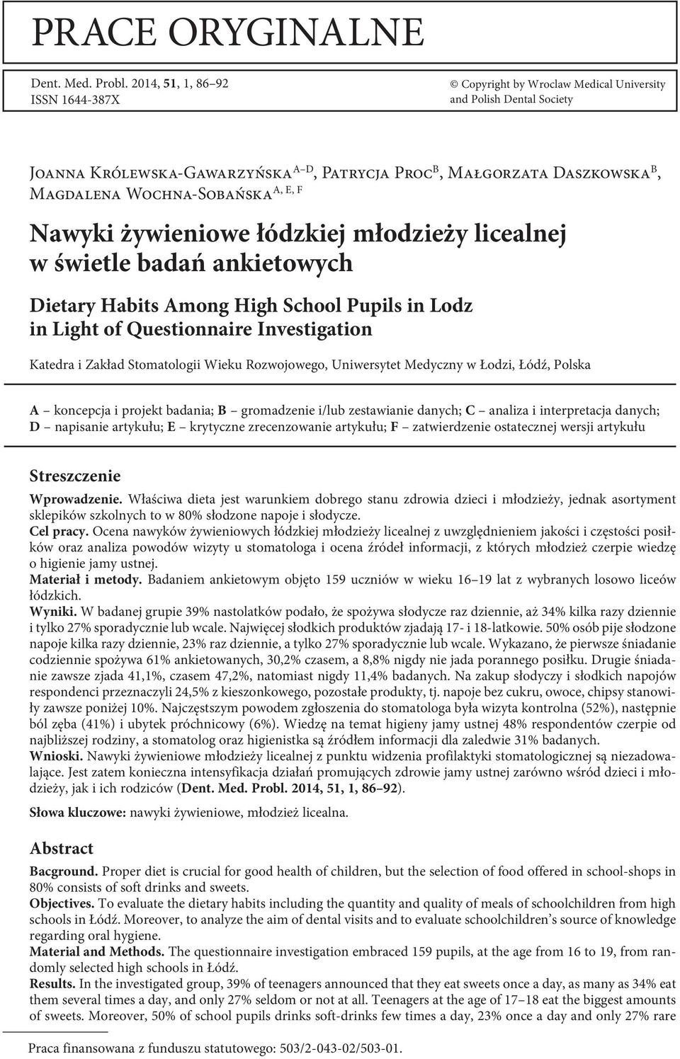 Wochna-Sobańska Nawyki żywieniowe łódzkiej młodzieży licealnej w świetle badań ankietowych Dietary Habits Among High School Pupils in Lodz in Light of Questionnaire Investigation Katedra i Zakład