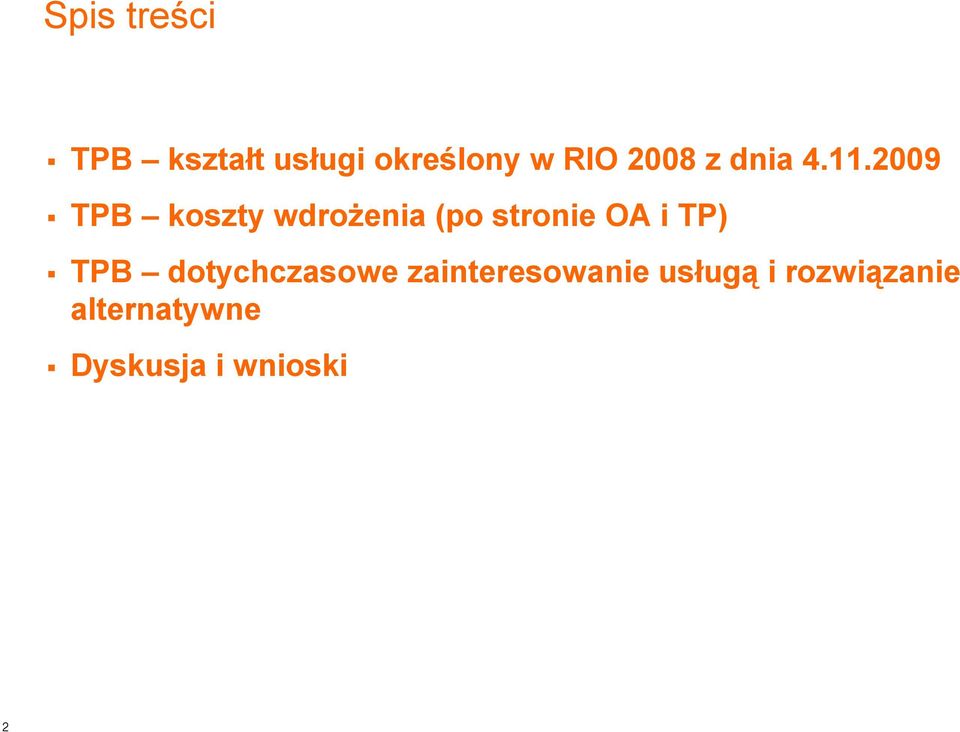 2009 TPB koszty wdrożenia (po stronie OA i TP)