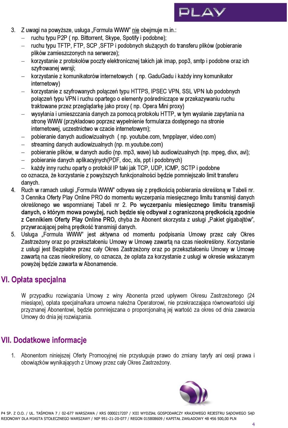 elektronicznej takich jak imap, pop3, smtp i podobne oraz ich szyfrowanej wersji; korzystanie z komunikatorów internetowych ( np.