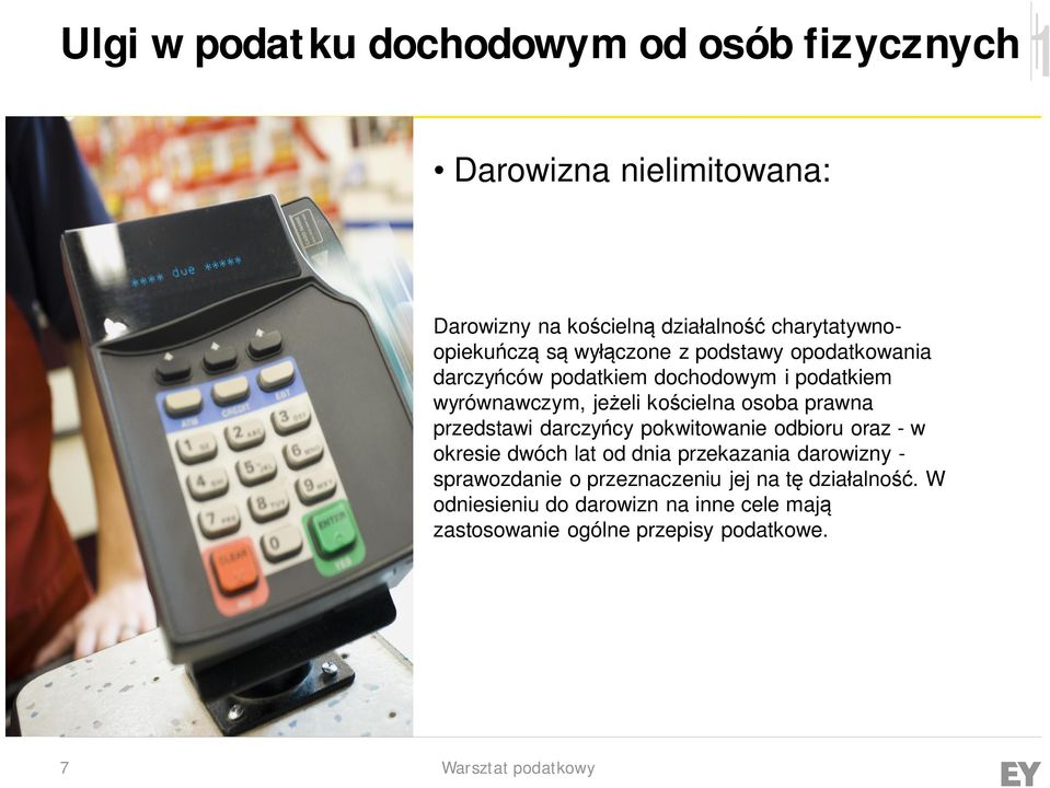 jeżeli kościelna osoba prawna przedstawi darczyńcy pokwitowanie odbioru oraz - w okresie dwóch lat od dnia przekazania