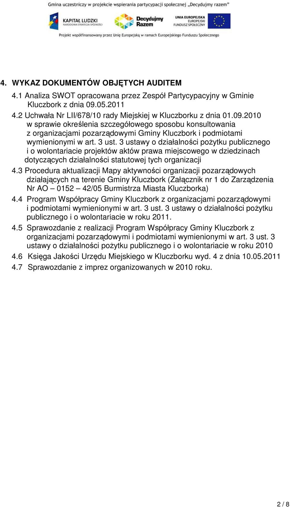 2010 w sprawie określenia szczegółowego sposobu konsultowania z organizacjami pozarządowymi Gminy Kluczbork i podmiotami wymienionymi w art. 3 ust.